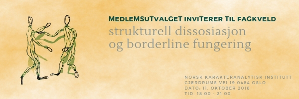 Fagkveld: strukturell dissosiasjon og borderline fungering